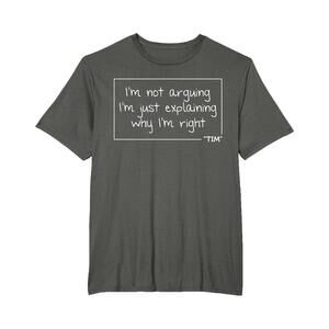 Tim Quote Funny Birthday Personalized Name Gift Idea T-Shirt